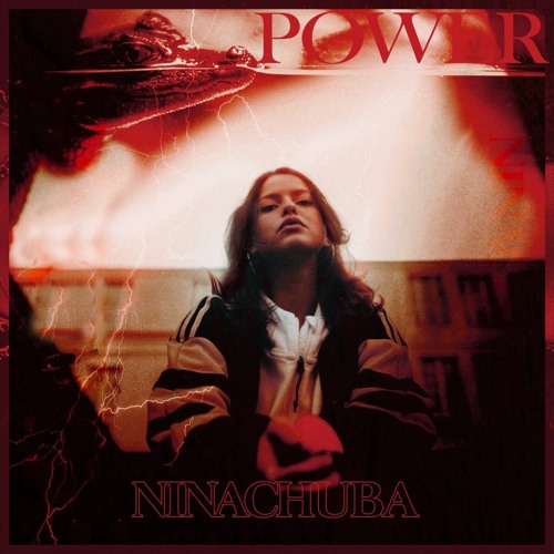 Nina Chuba “Power”
