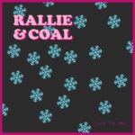 2480. Rallie & Coal “Cold To Me”