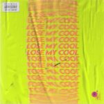 2518. ROMES “Lose My Cool”