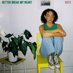2499. Rhys “Better Break My Heart”