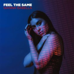 2504. Gianna Isabella “Feel The Same”